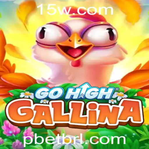 Descubra o Fascinante Mundo de GoHighGallina: O Jogo Inovador da Plataforma Pbet