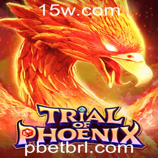 Descubra o Universo Empolgante de TrialofPhoenix com Pbet